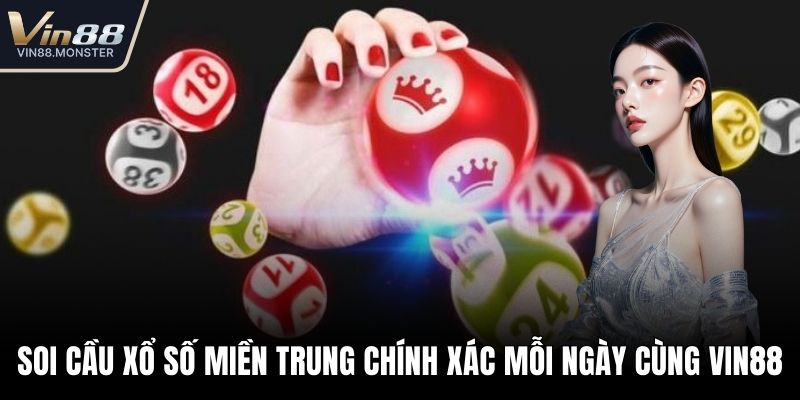 Soi cầu xổ số miền trung